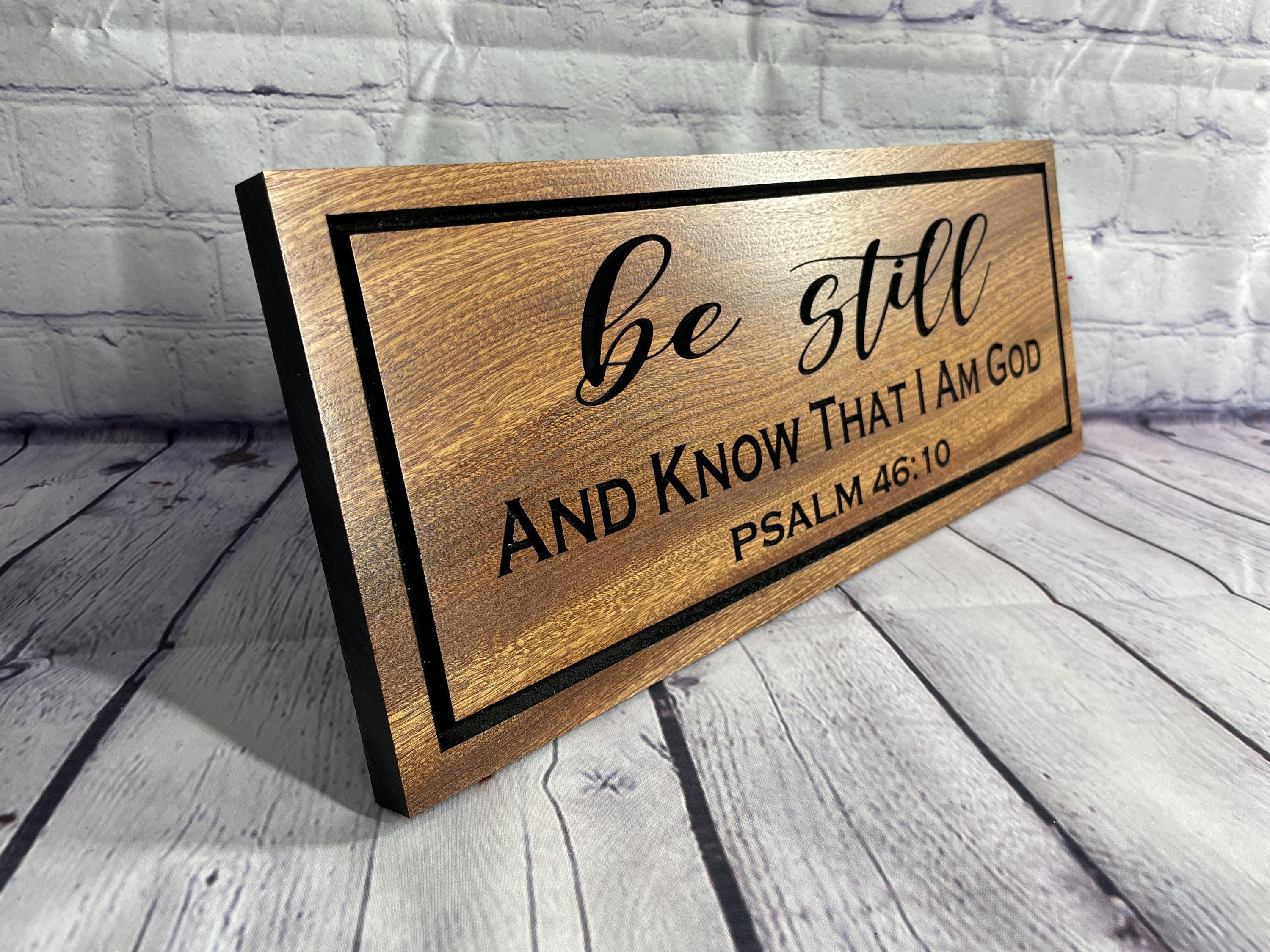 Be Still and Know Sign, Christian Bedroom Decor, Anxiety Relief Scripture Gift, Bible Verse Wall Art, Faith Home Sign