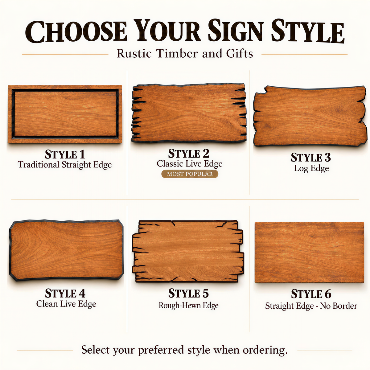 Sign style options: straight edge, live edge, log edge and border styles