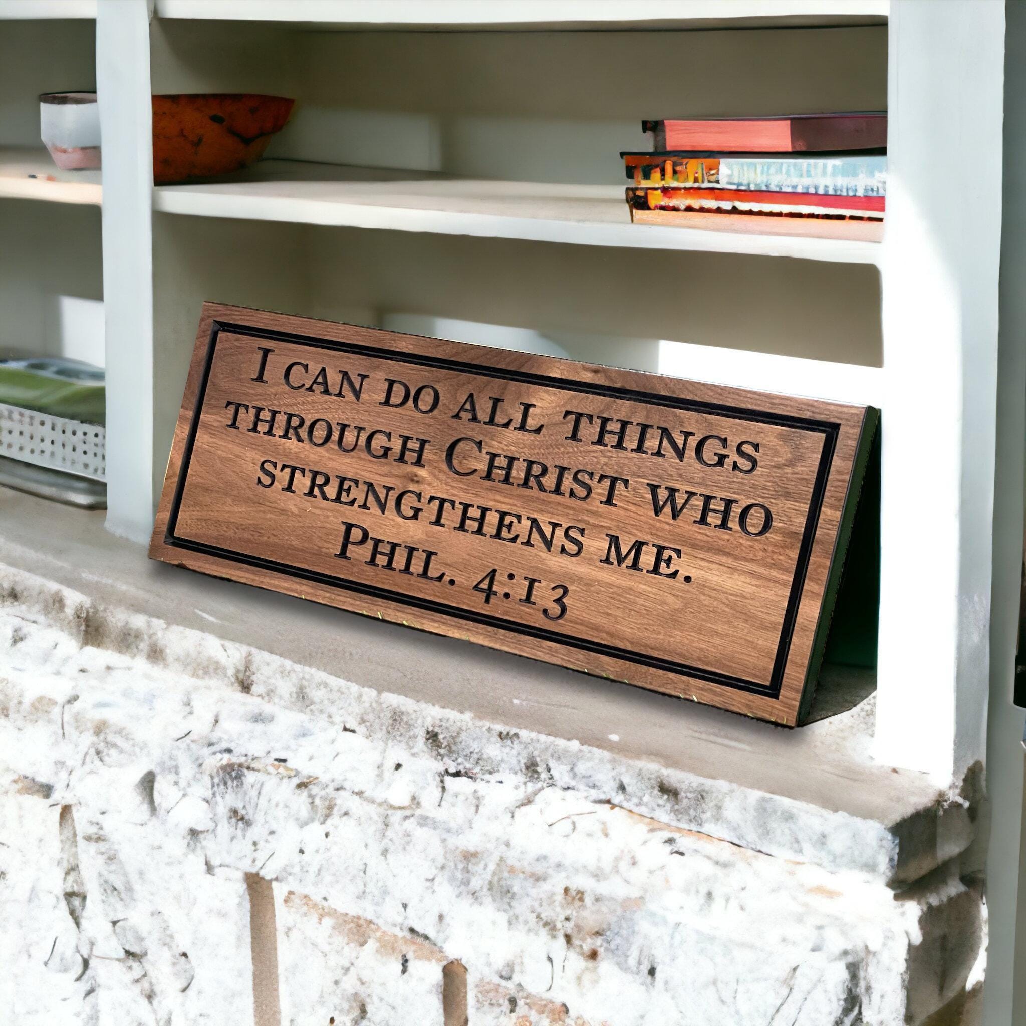 Philippians 4:13 Scripture Sign Custom Wood, I Can Do All Things Bible Verse, Christian Gift, Faith Strength Sign Carved Hardwood