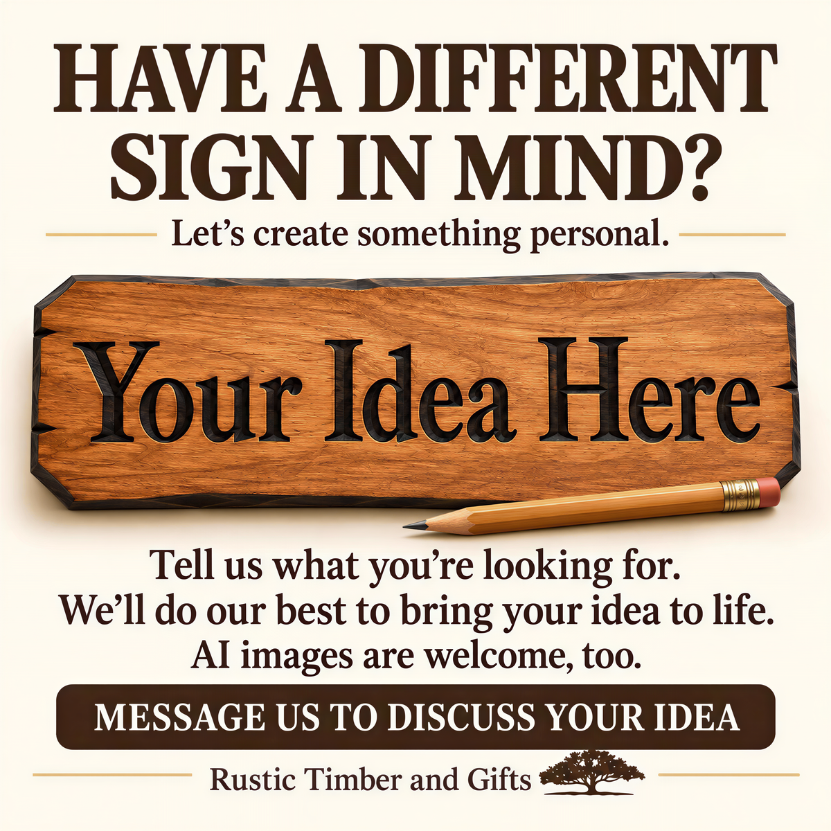 "Your Idea Here" custom carved wood sign by Rustic Timber and Gifts